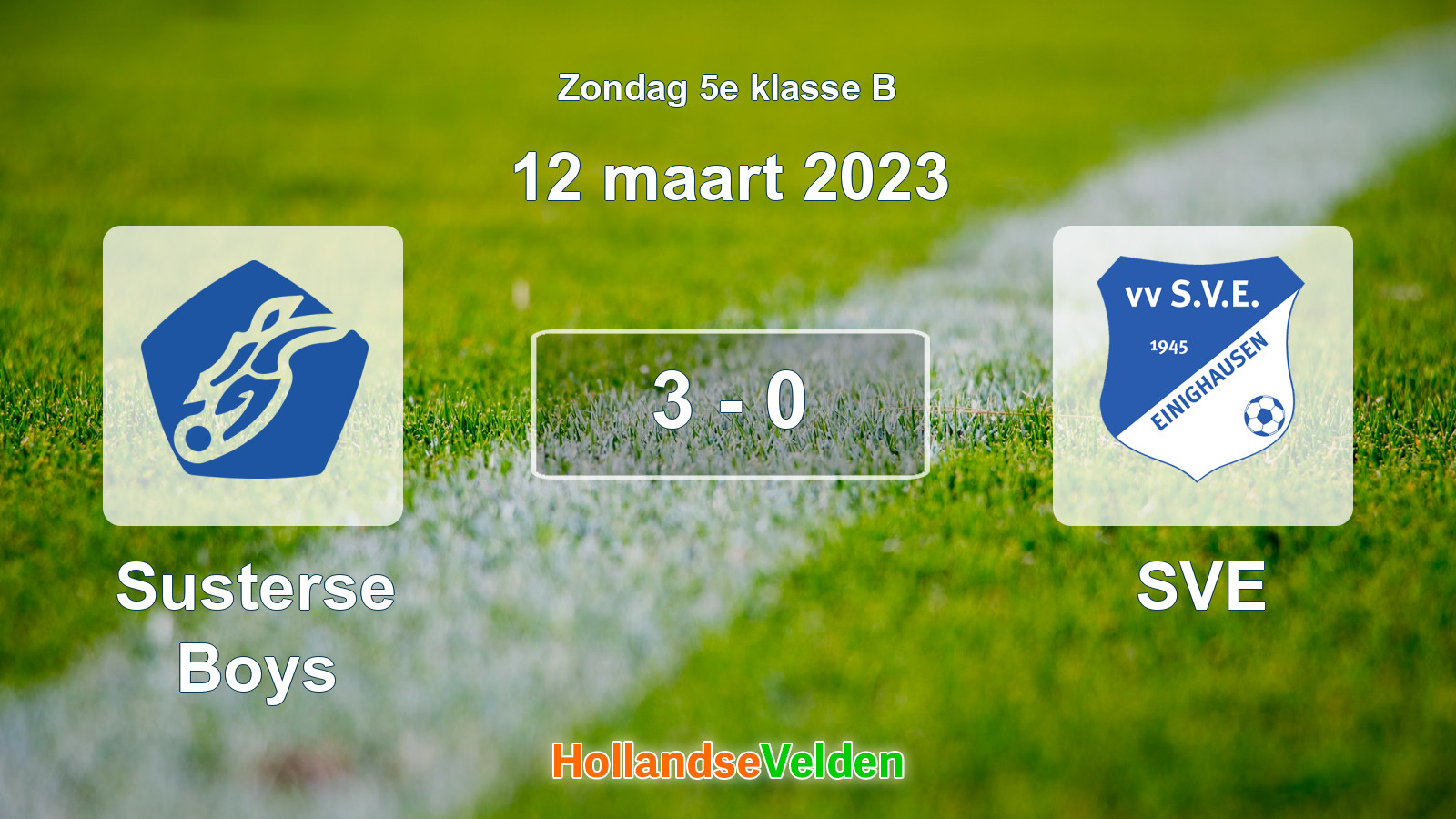 Gespeelde wedstrijd: Susterse Boys - SVE 3 - 0 (12 maart 2023)
