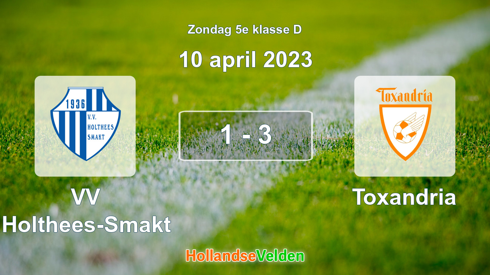Gespeelde wedstrijd: VV Holthees-Smakt - Toxandria 1 - 3 (10 april 2023)