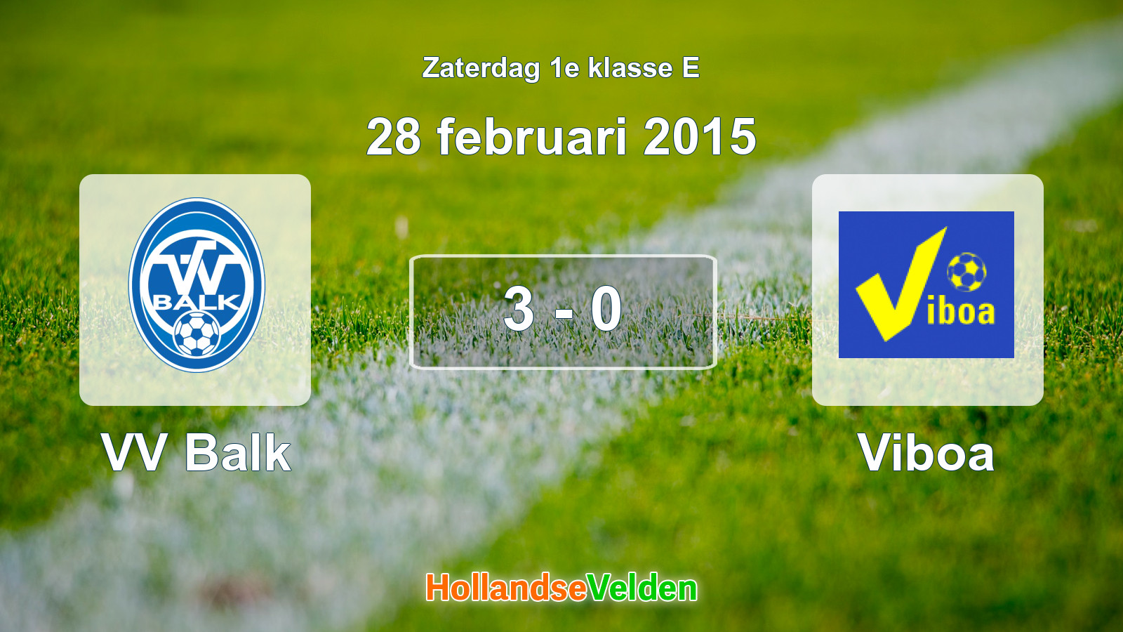 Gespeelde wedstrijd: VV Balk - Viboa 3 - 0 (28 februari 2015)