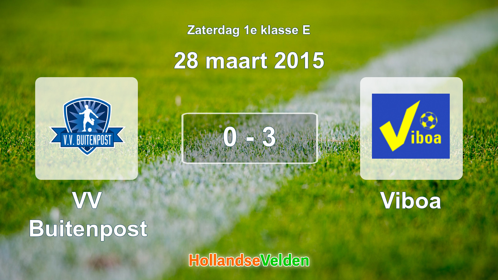 Gespeelde wedstrijd: VV Buitenpost - Viboa 0 - 3 (28 maart 2015)