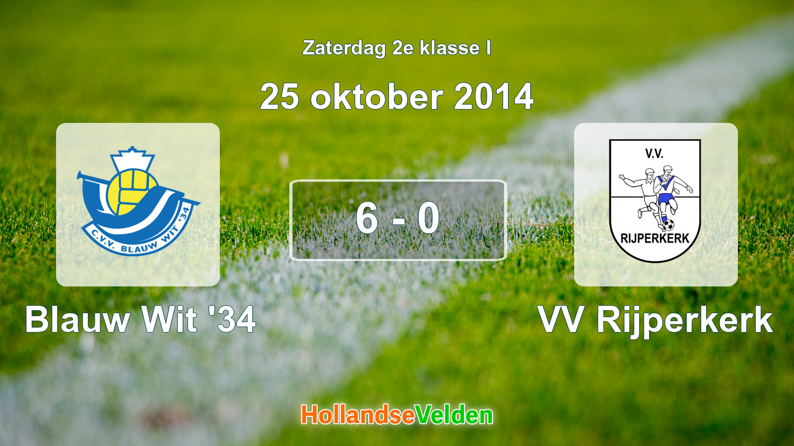 Gespeelde wedstrijd: Blauw Wit '34 - VV Rijperkerk 6 - 0 (25 oktober 2014)