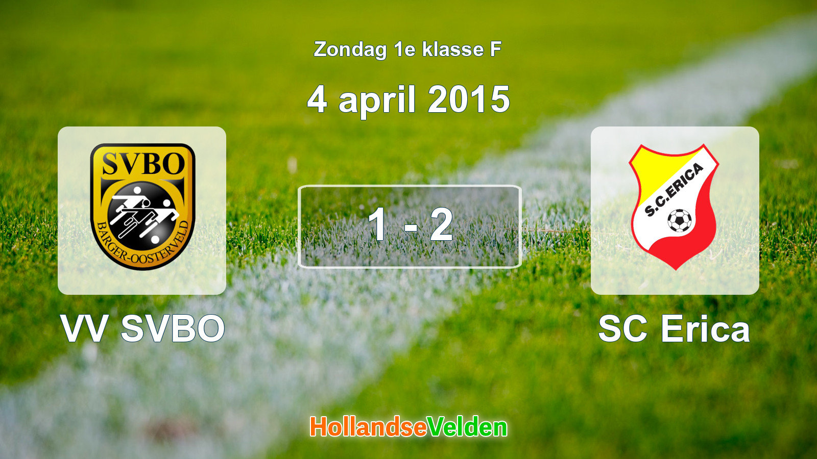 Gespeelde wedstrijd: VV SVBO - SC Erica 1 - 2 (4 april 2015)