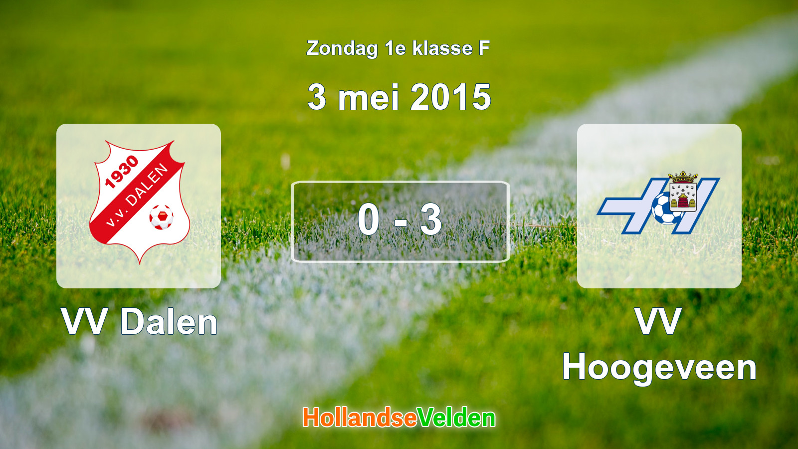 Gespeelde wedstrijd: VV Dalen - VV Hoogeveen 0 - 3 (3 mei 2015)