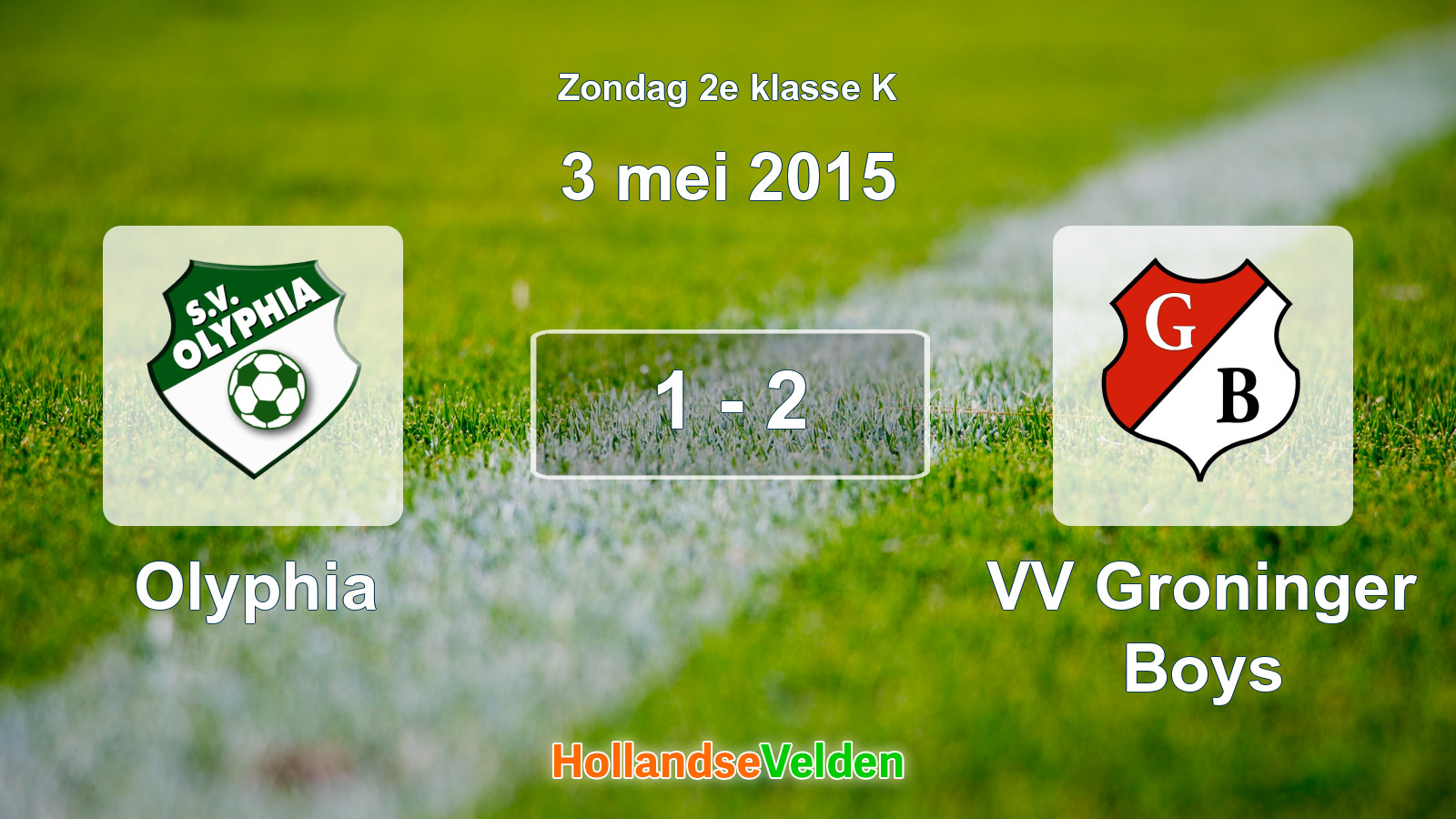 Gespeelde wedstrijd: Olyphia - VV Groninger Boys 1 - 2 (3 mei 2015)