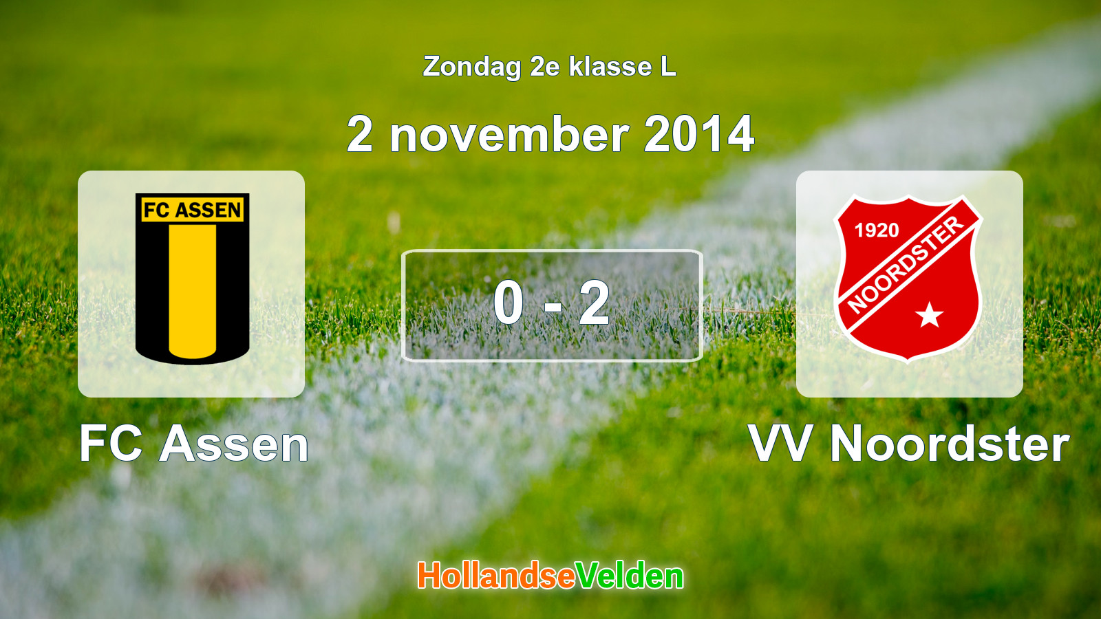 Gespeelde wedstrijd: FC Assen - VV Noordster 0 - 2 (2 november 2014)