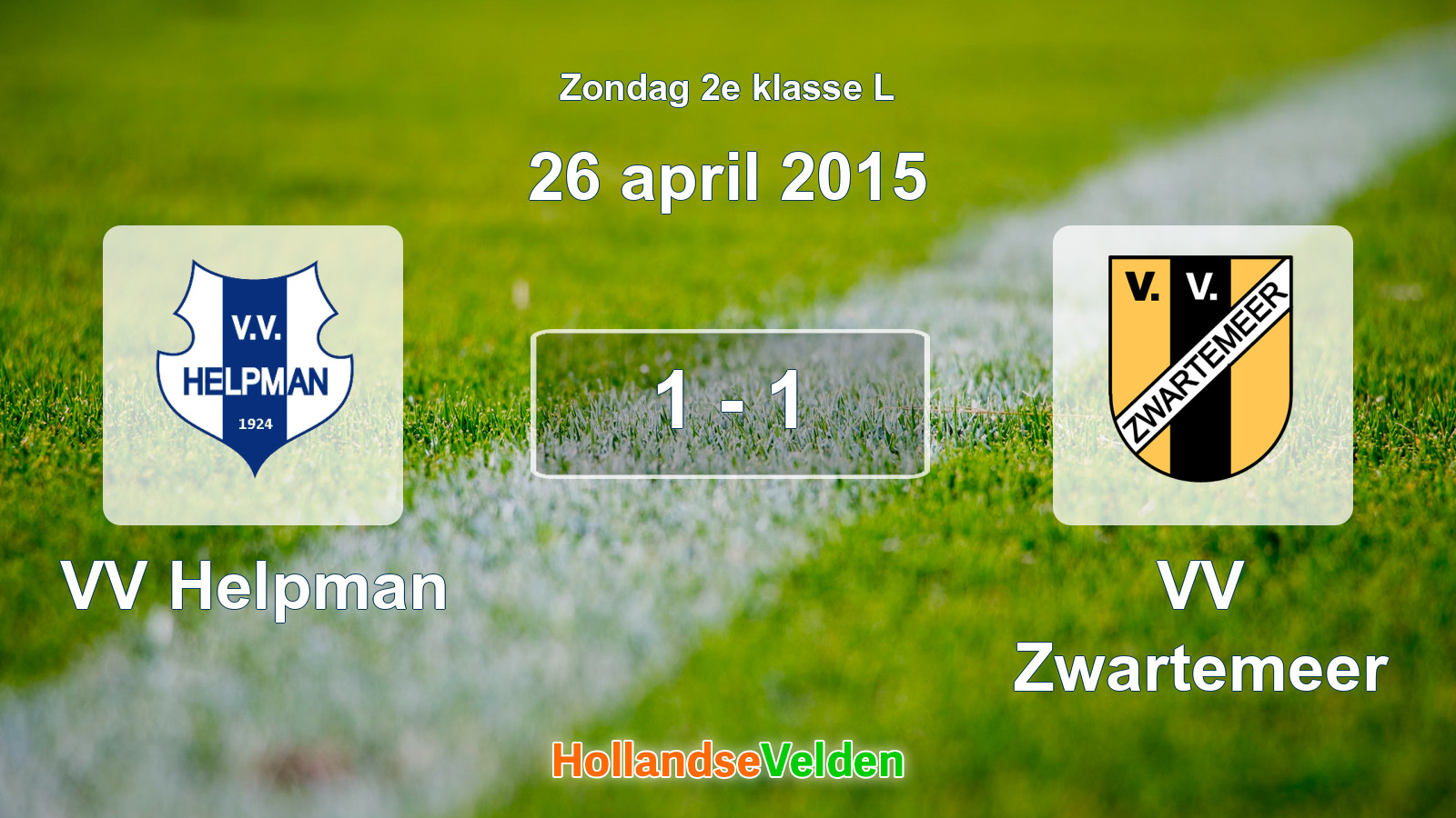 Gespeelde wedstrijd: VV Helpman - VV Zwartemeer 1 - 1 (26 april 2015)