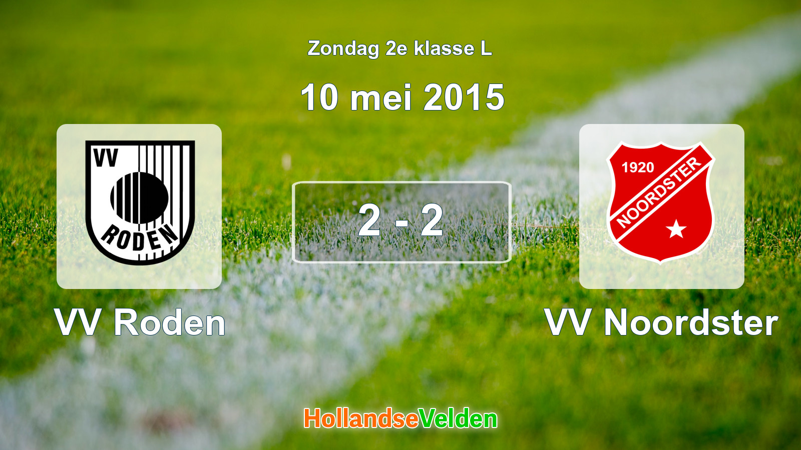 Gespeelde wedstrijd: VV Roden - VV Noordster 2 - 2 (10 mei 2015)