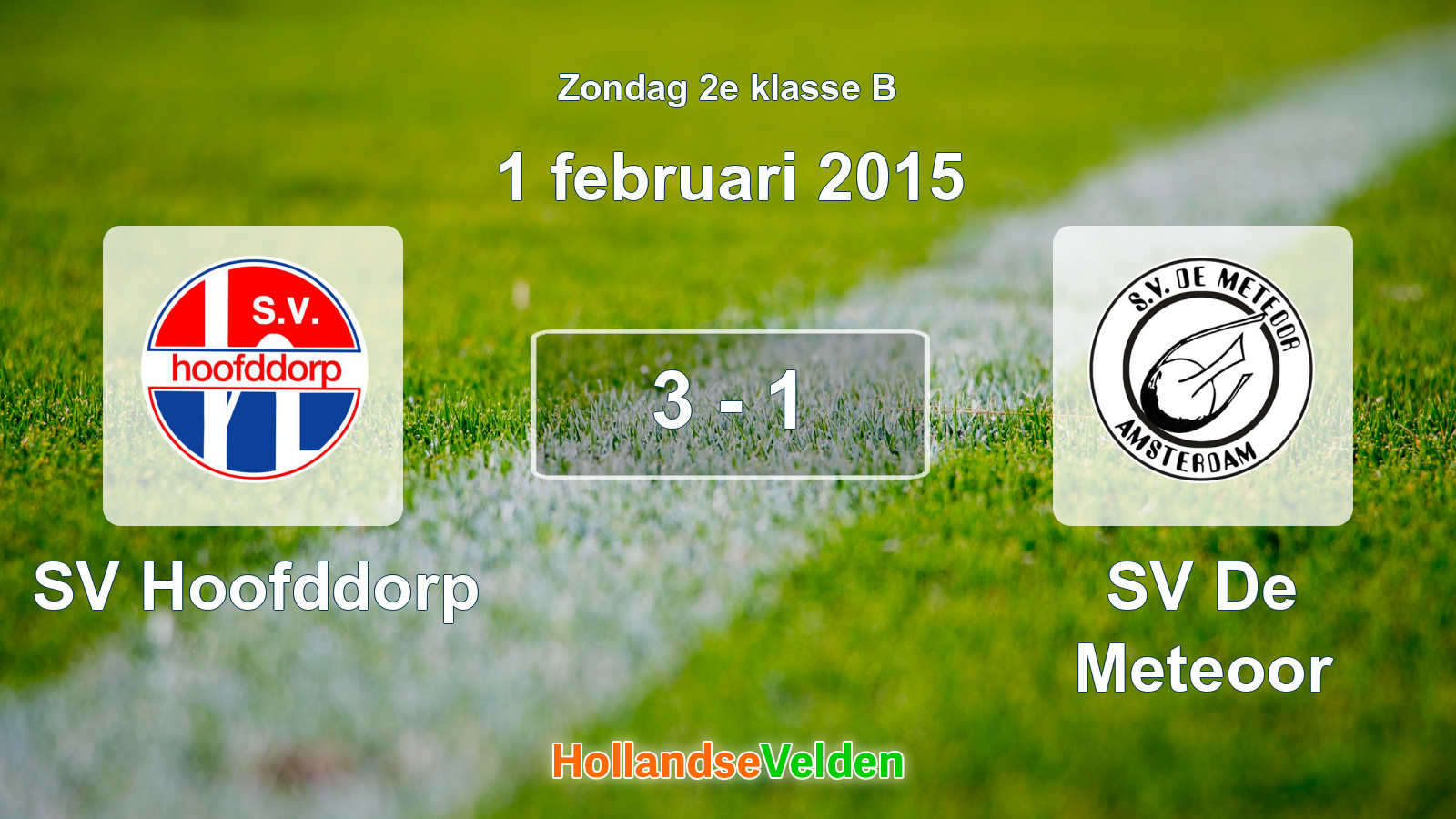 Gespeelde wedstrijd: SV Hoofddorp - SV De Meteoor 3 - 1 (1 februari 2015)