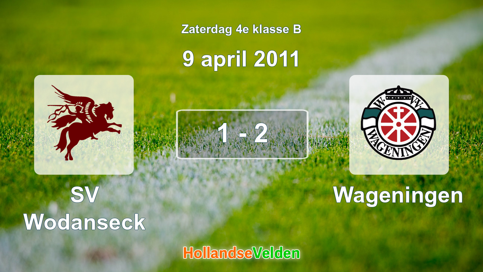 Gespeelde wedstrijd: SV Wodanseck - Wageningen 1 - 2 (9 april 2011)