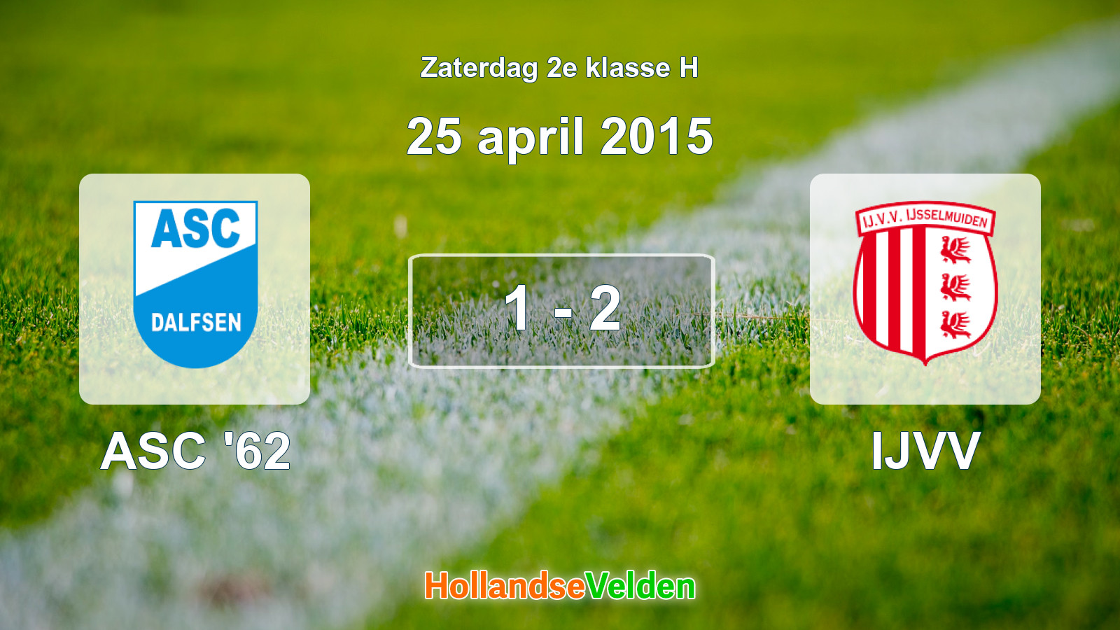 Gespeelde wedstrijd: ASC '62 - IJVV 1 - 2 (25 april 2015)