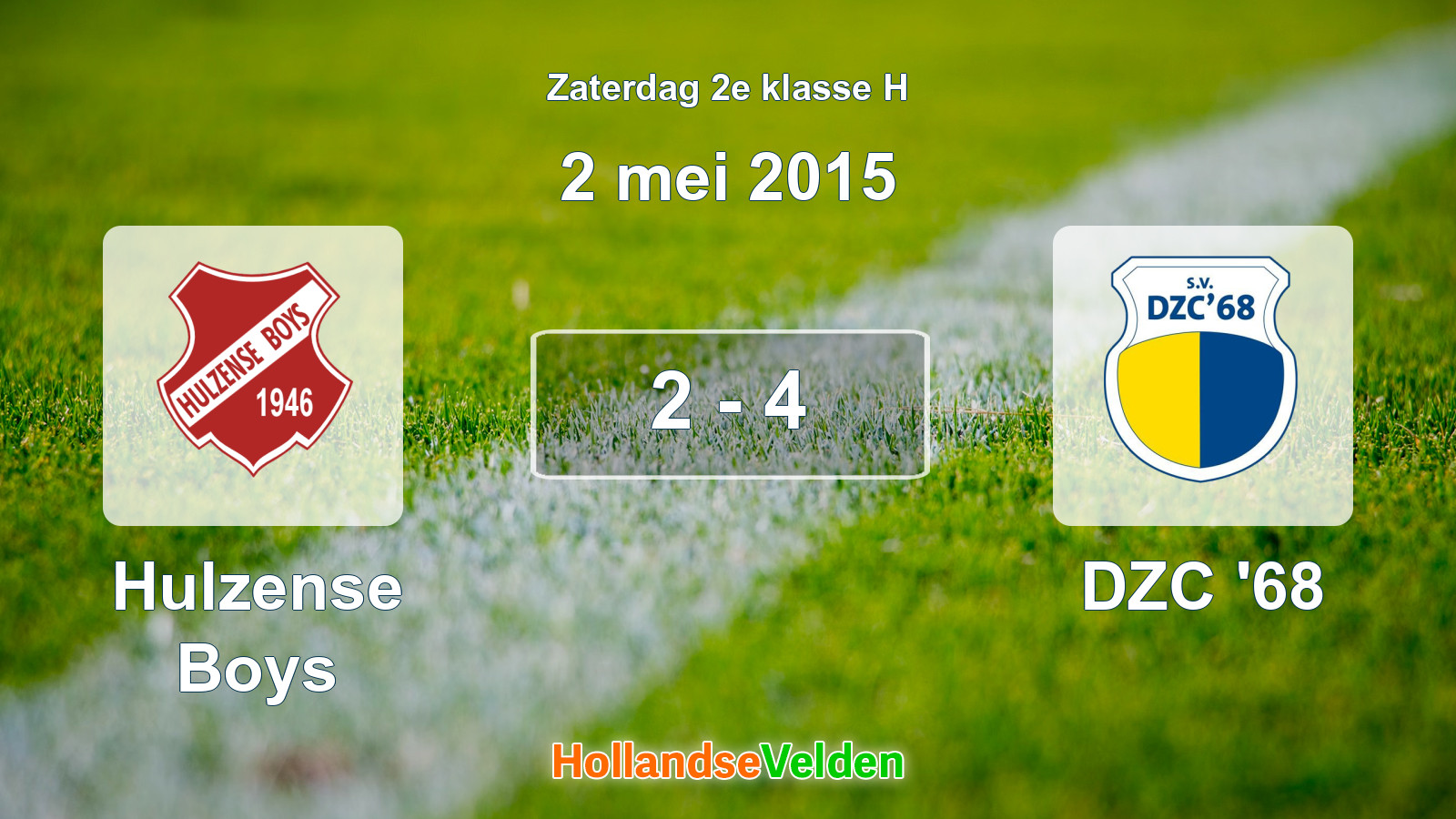 Gespeelde wedstrijd: Hulzense Boys - DZC '68 2 - 4 (2 mei 2015)