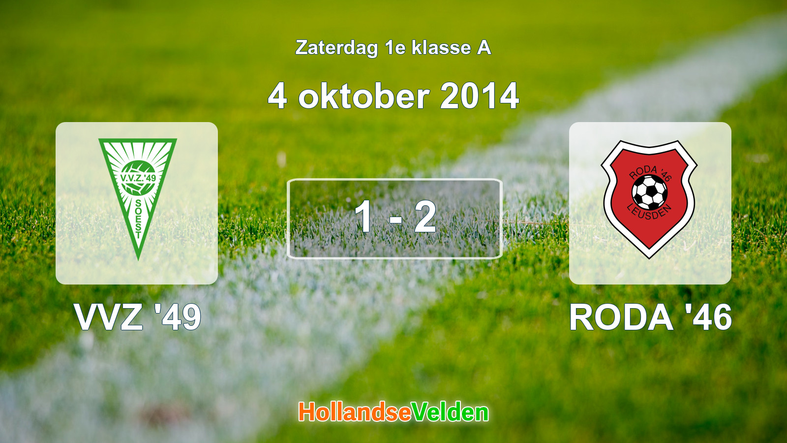 Gespeelde wedstrijd: VVZ '49 - RODA '46 1 - 2 (4 oktober 2014)