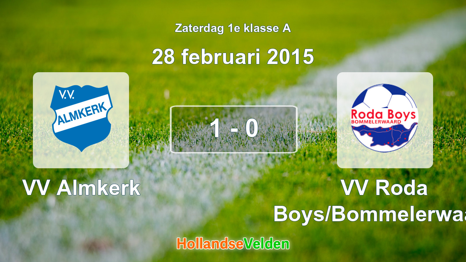 Gespeelde wedstrijd: VV Almkerk - VV Roda Boys/Bommelerwaard 1 - 0 (28 februari 2015)