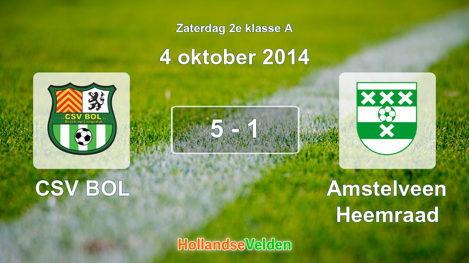 Gespeelde wedstrijd: CSV BOL - Amstelveen Heemraad 5 - 1 (4 oktober 2014)