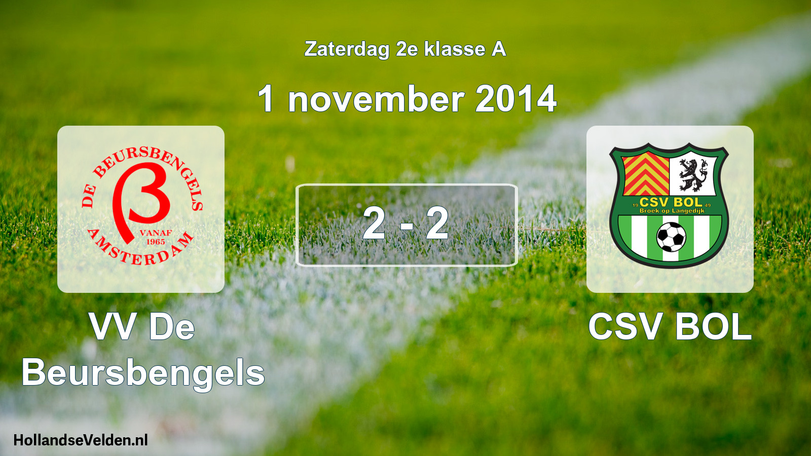 Gespeelde wedstrijd: VV De Beursbengels - CSV BOL 2 - 2 (1 november 2014)