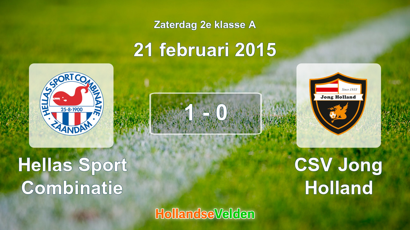 Gespeelde wedstrijd: Hellas Sport Combinatie - CSV Jong Holland 1 - 0 (21 februari 2015)