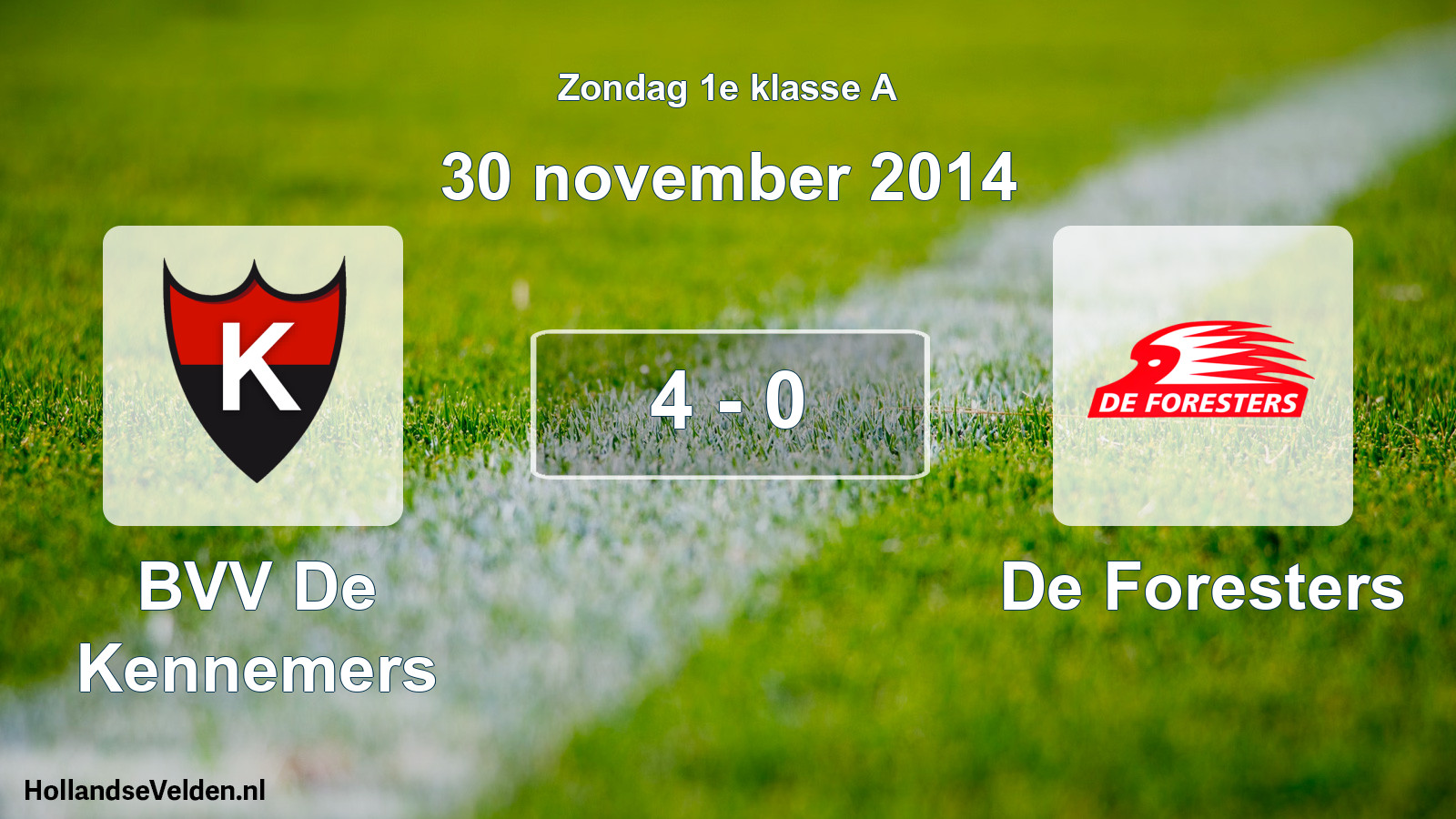 Gespeelde wedstrijd: BVV De Kennemers - De Foresters 4 - 0 (30 november 2014)
