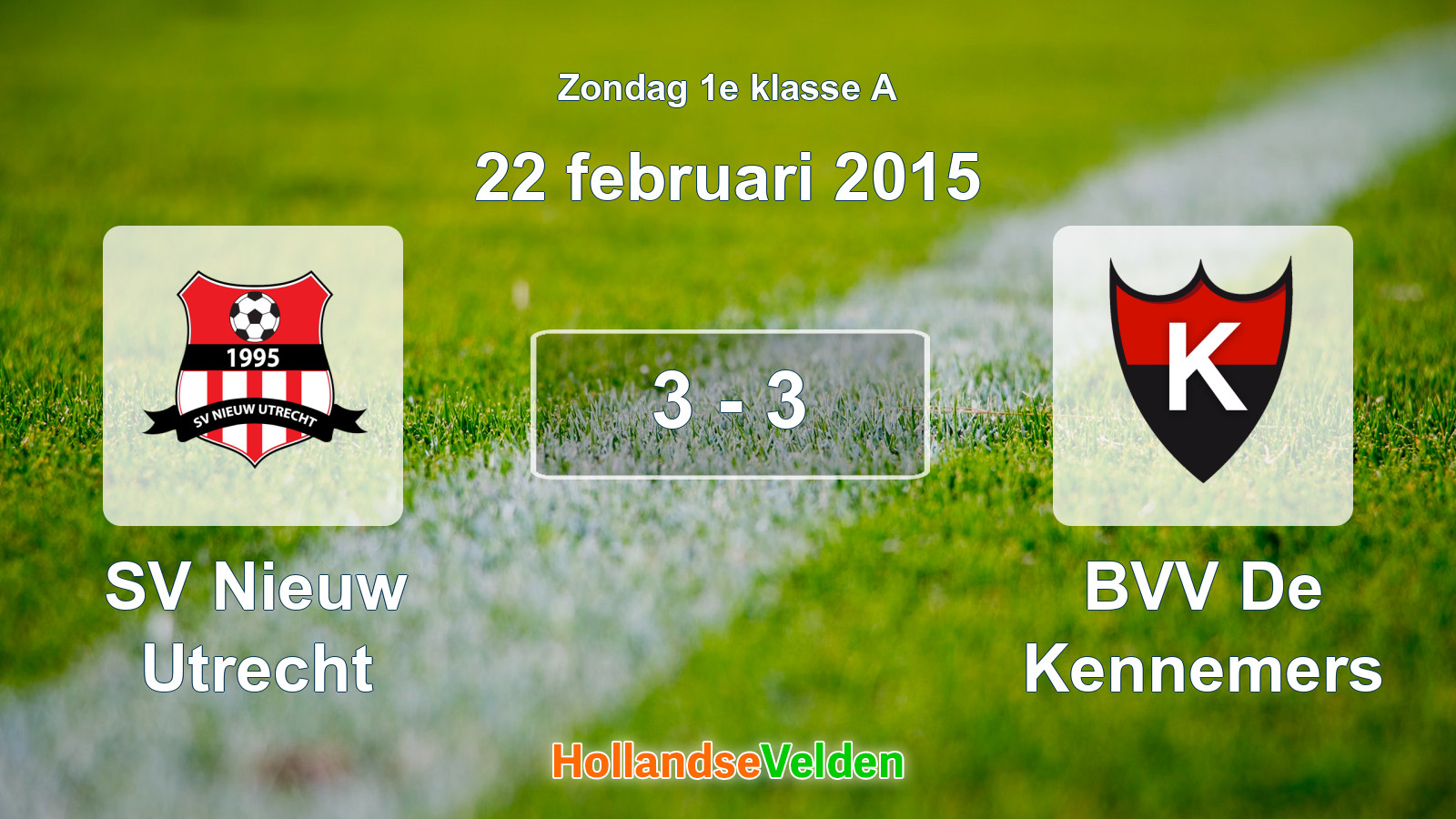 Gespeelde wedstrijd: SV Nieuw Utrecht - BVV De Kennemers 3 - 3 (22 februari 2015)