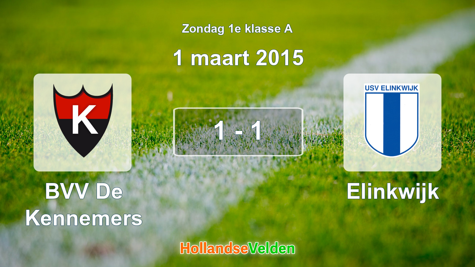 Gespeelde wedstrijd: BVV De Kennemers - Elinkwijk 1 - 1 (1 maart 2015)