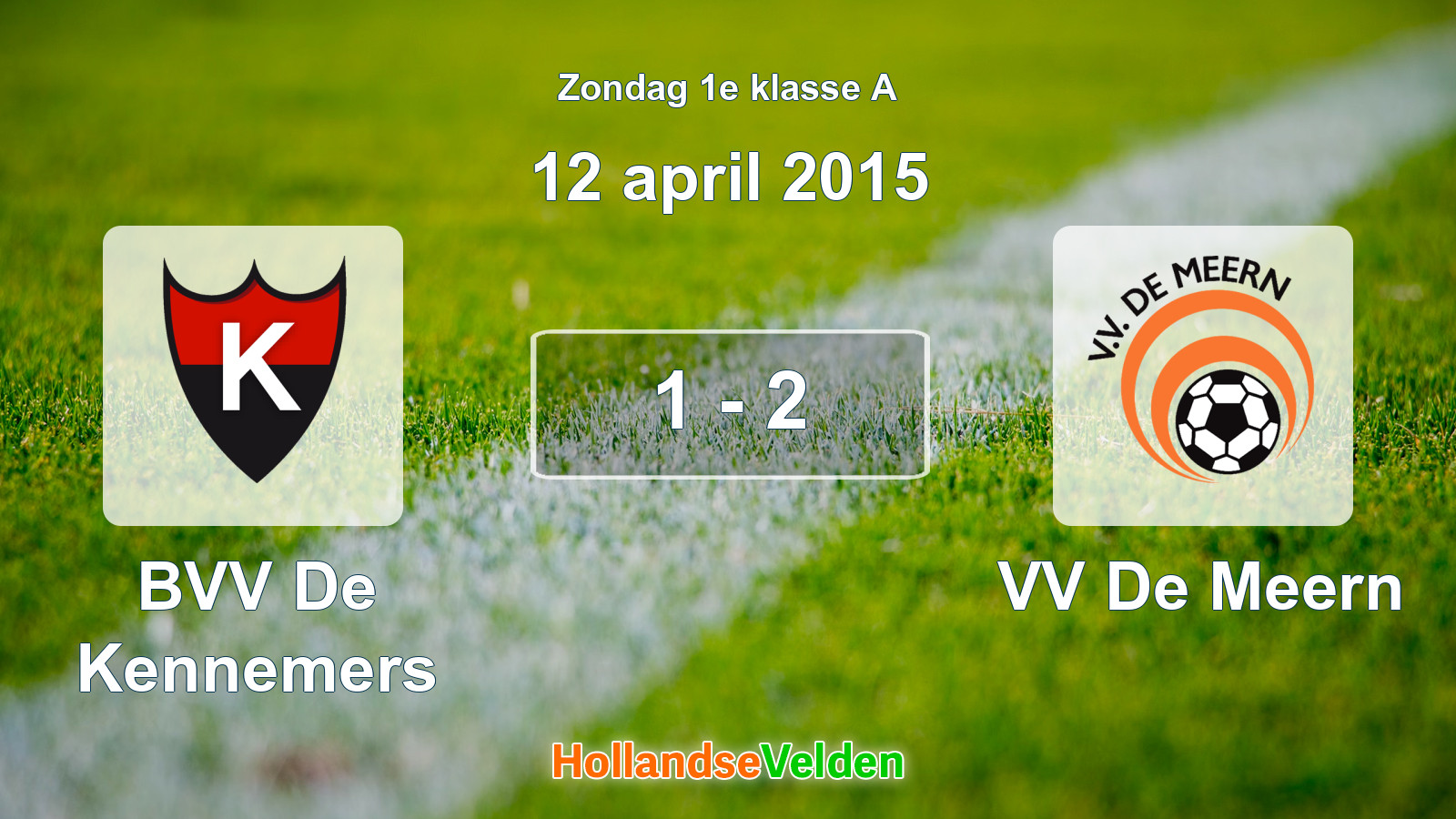 Gespeelde wedstrijd: BVV De Kennemers - VV De Meern 1 - 2 (12 april 2015)