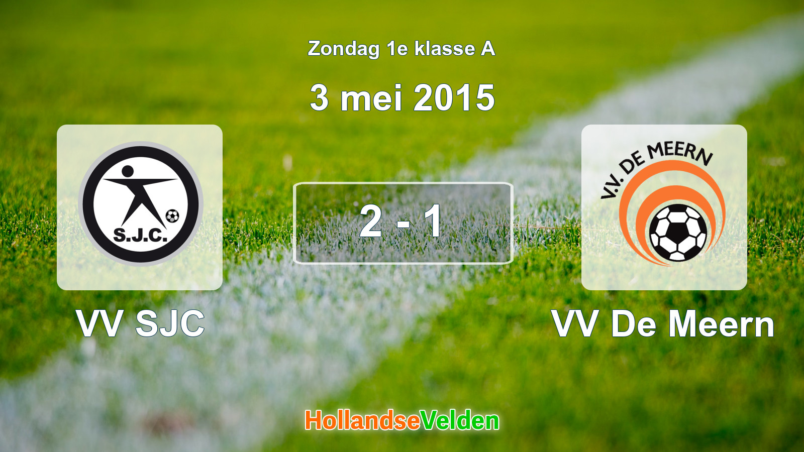 Gespeelde wedstrijd: VV SJC - VV De Meern 2 - 1 (3 mei 2015)