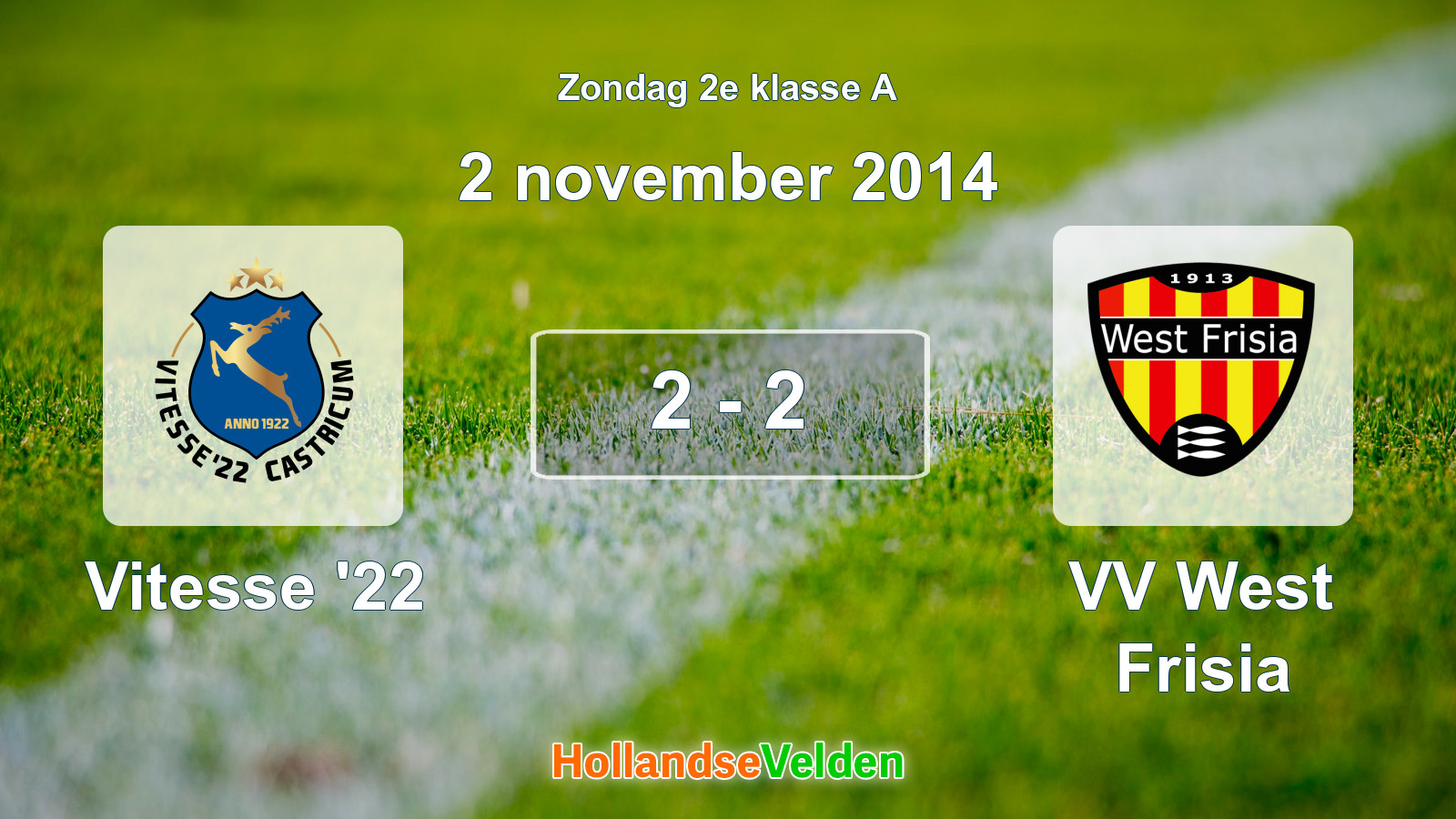 Gespeelde wedstrijd: Vitesse '22 - VV West Frisia 2 - 2 (2 november 2014)