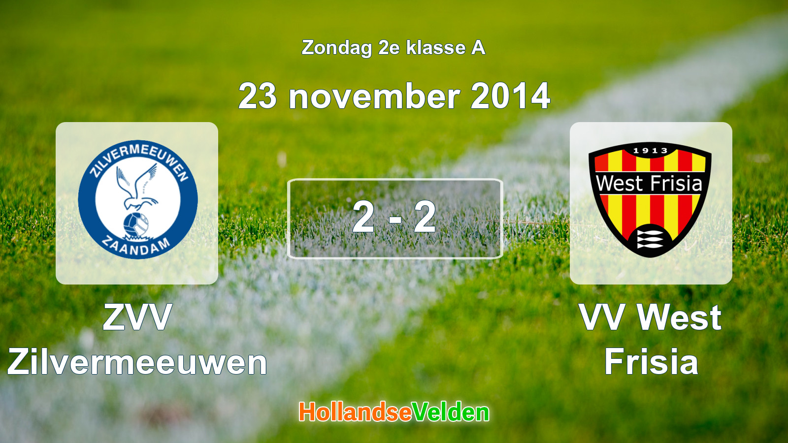 Gespeelde wedstrijd: ZVV Zilvermeeuwen - VV West Frisia 2 - 2 (23 november 2014)