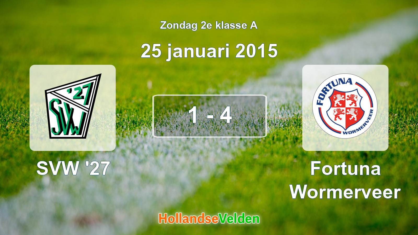 Gespeelde wedstrijd: SVW '27 - Fortuna Wormerveer 1 - 4 (25 januari 2015)