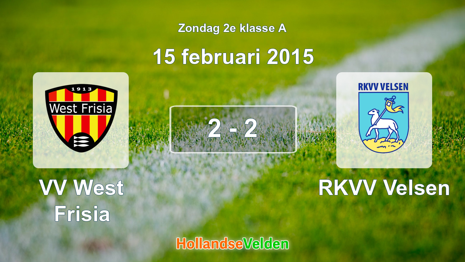 Gespeelde wedstrijd: VV West Frisia - RKVV Velsen 2 - 2 (15 februari 2015)