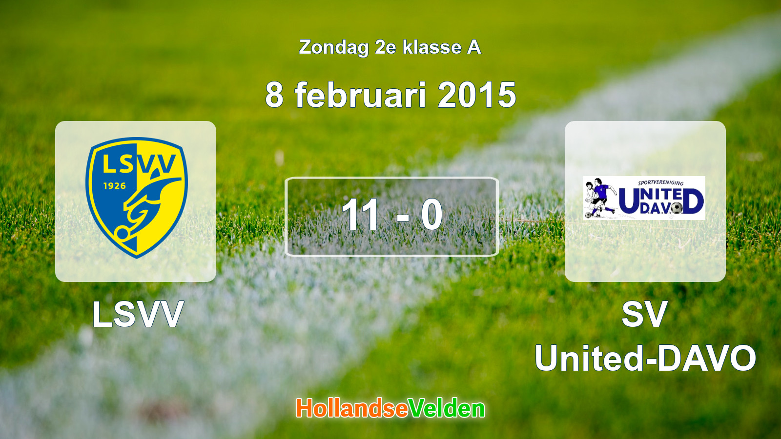 Gespeelde wedstrijd: LSVV - SV United-DAVO 11 - 0 (8 februari 2015)