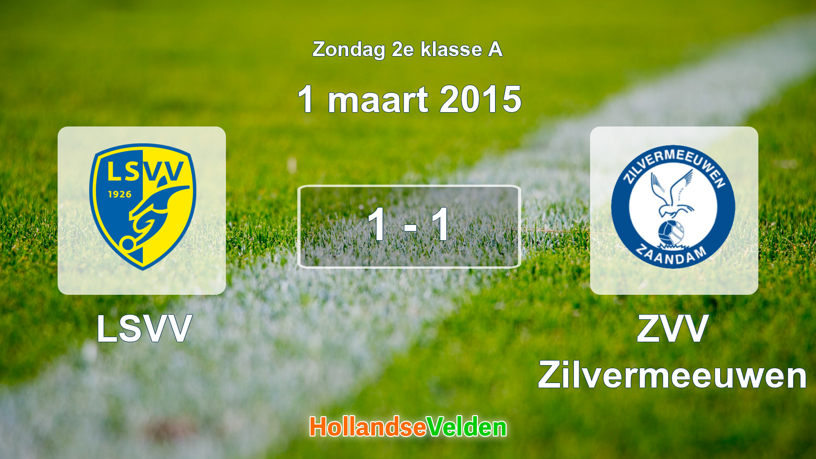 Gespeelde wedstrijd: LSVV - ZVV Zilvermeeuwen 1 - 1 (1 maart 2015)