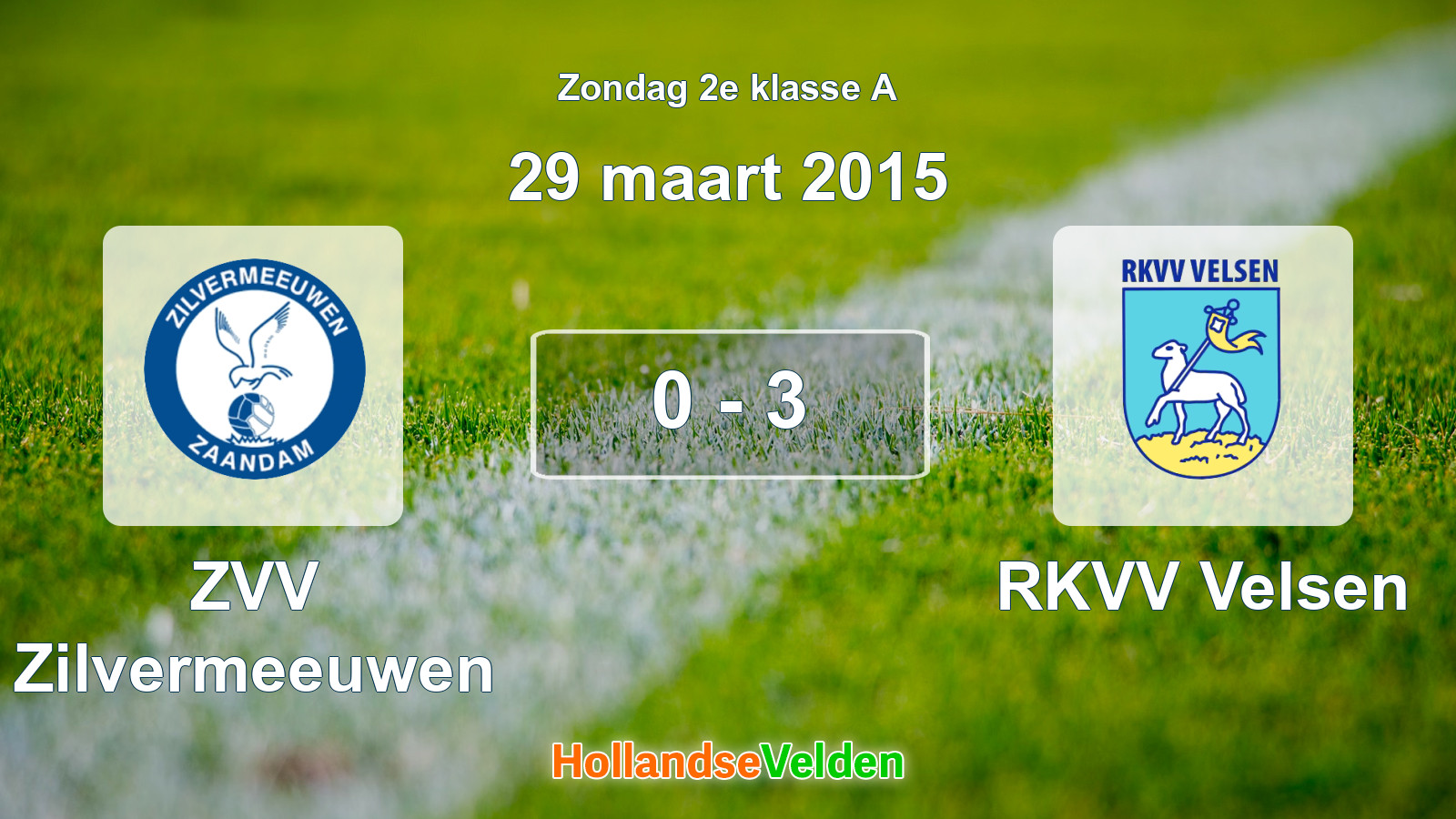 Gespeelde wedstrijd: ZVV Zilvermeeuwen - RKVV Velsen 0 - 3 (29 maart 2015)