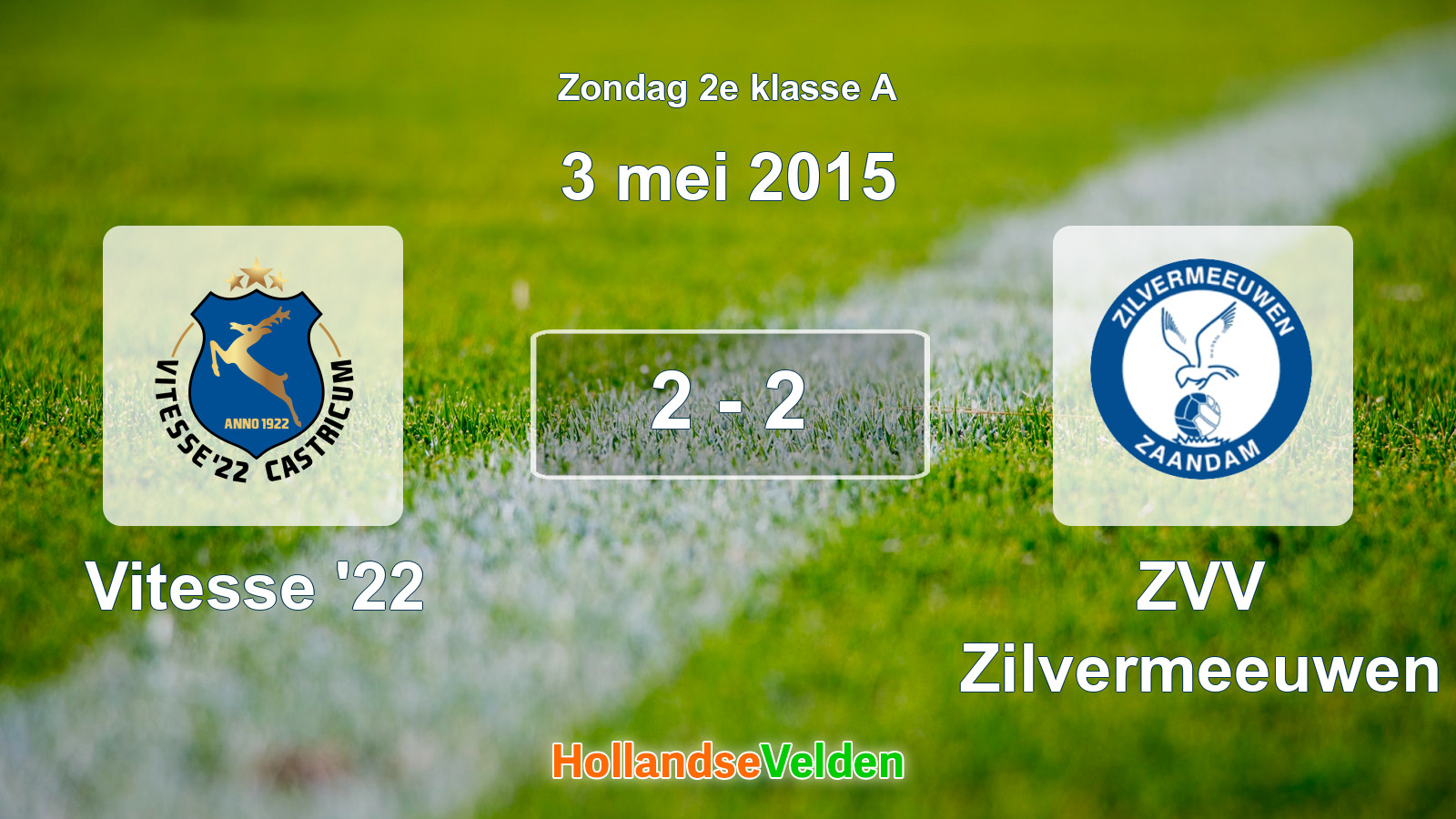 Gespeelde wedstrijd: Vitesse '22 - ZVV Zilvermeeuwen 2 - 2 (3 mei 2015)