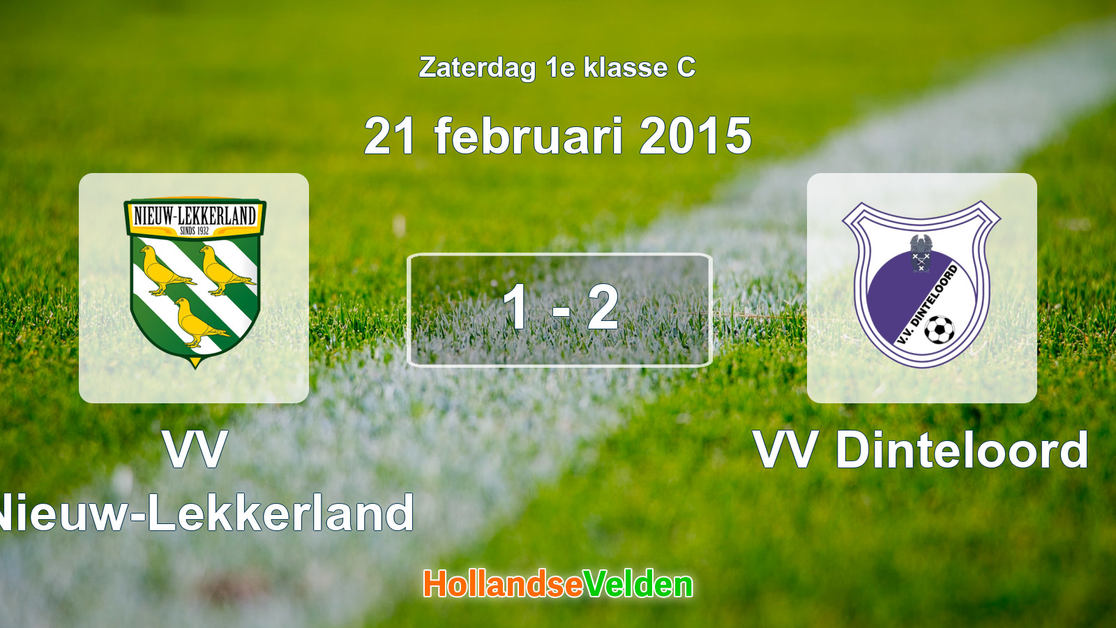 Gespeelde wedstrijd: VV Nieuw-Lekkerland - VV Dinteloord 1 - 2 (21 februari 2015)