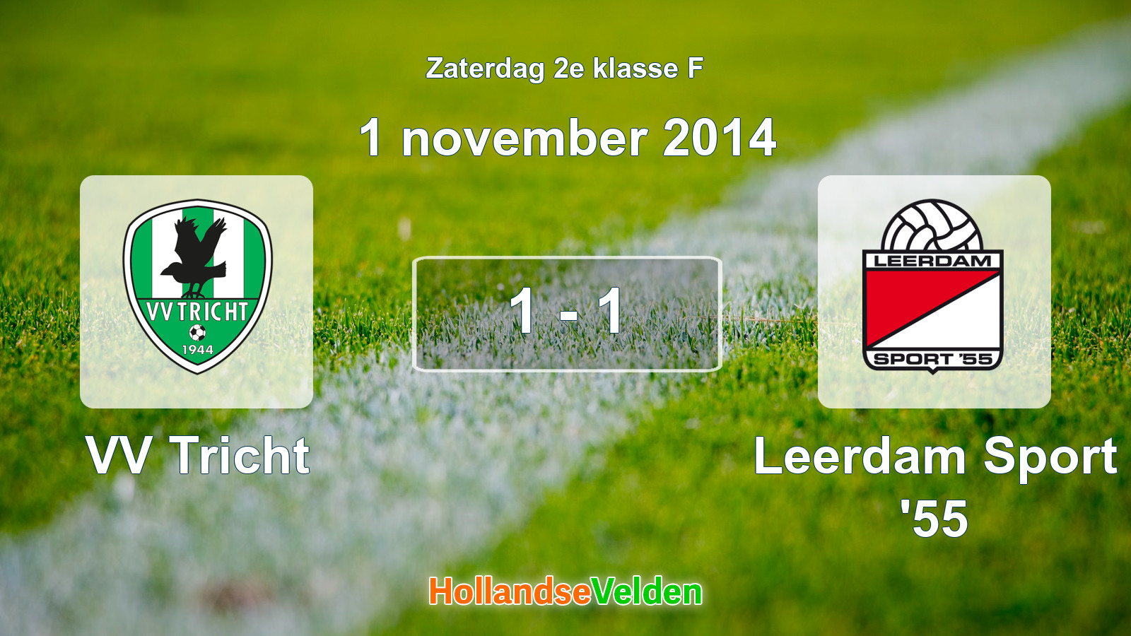 Gespeelde wedstrijd: VV Tricht - Leerdam Sport '55 1 - 1 (1 november 2014)