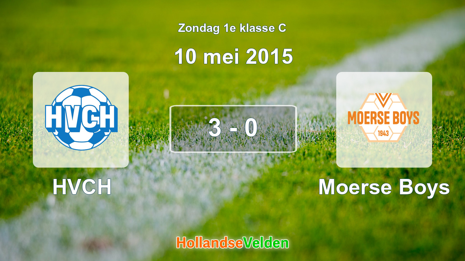 Gespeelde wedstrijd: HVCH - Moerse Boys 3 - 0 (10 mei 2015)