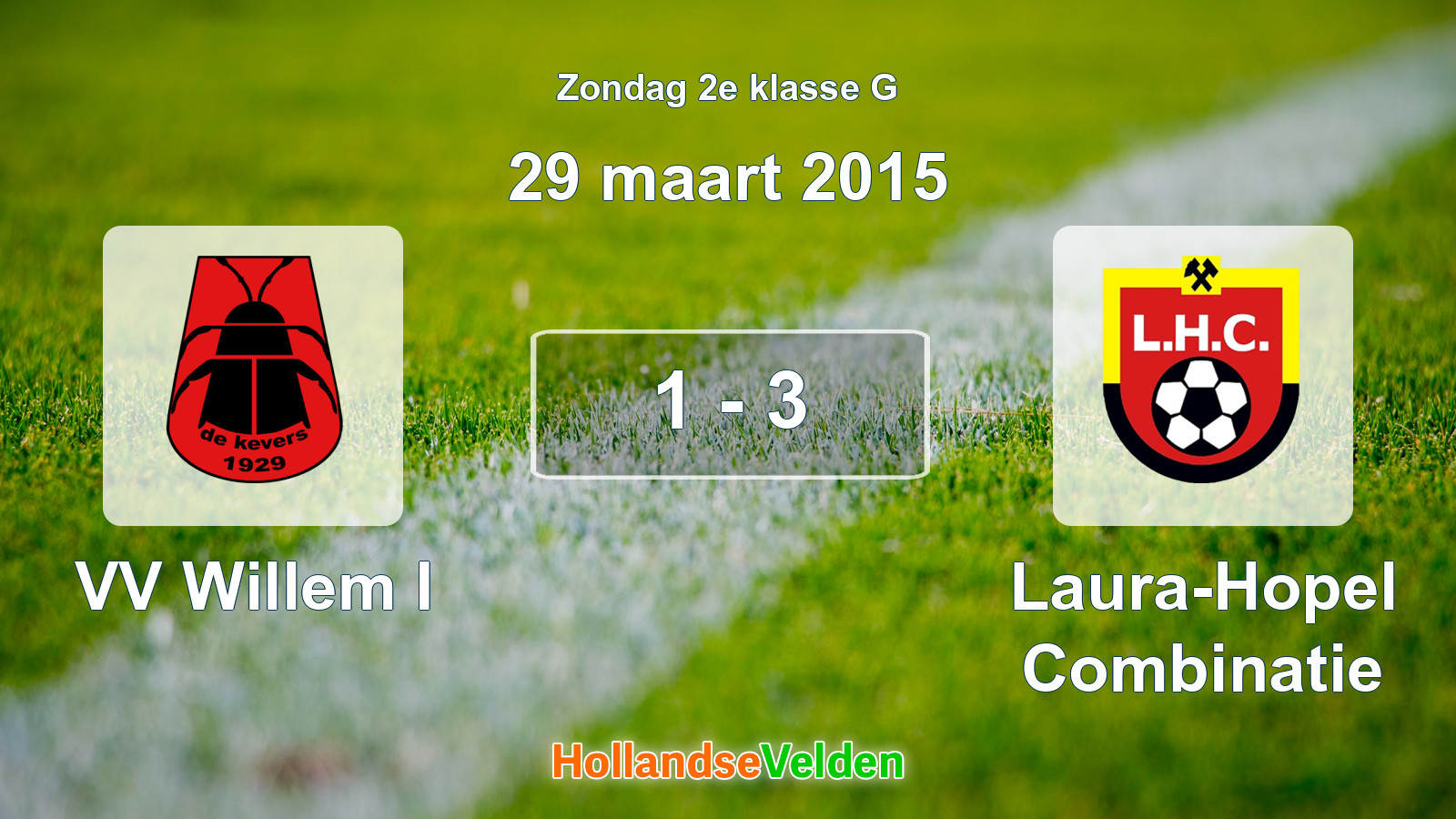 Gespeelde wedstrijd: VV Willem I - Laura-Hopel Combinatie 1 - 3 (29 maart 2015)