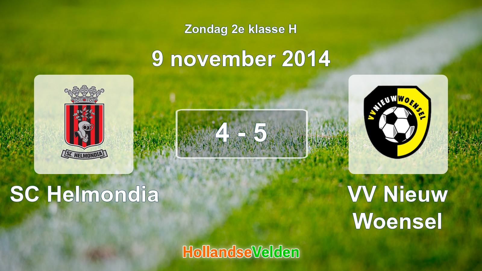 Gespeelde wedstrijd: SC Helmondia - VV Nieuw Woensel 4 - 5 (9 november 2014)