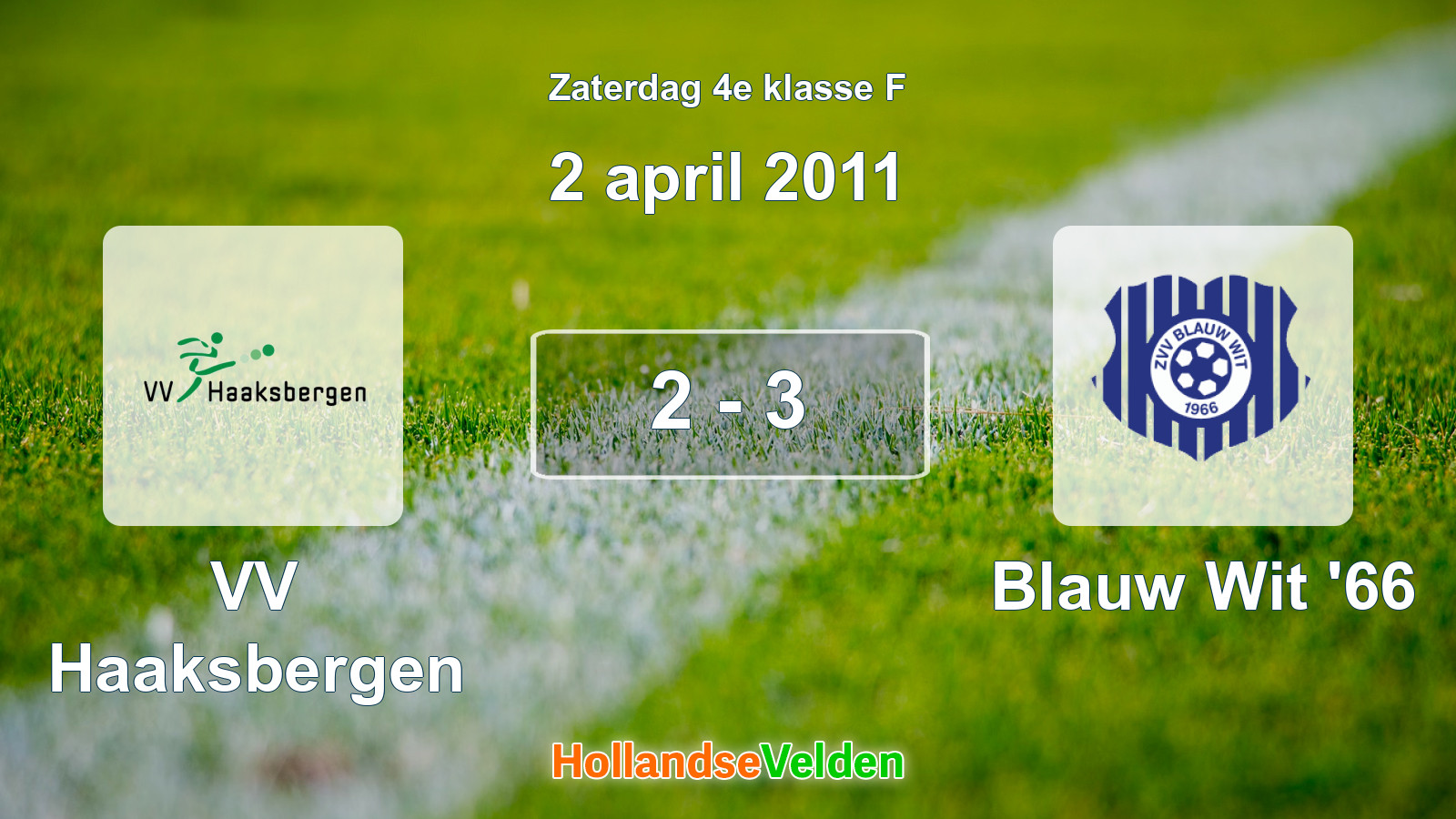 Gespeelde wedstrijd: VV Haaksbergen - Blauw Wit '66 2 - 3 (2 april 2011)