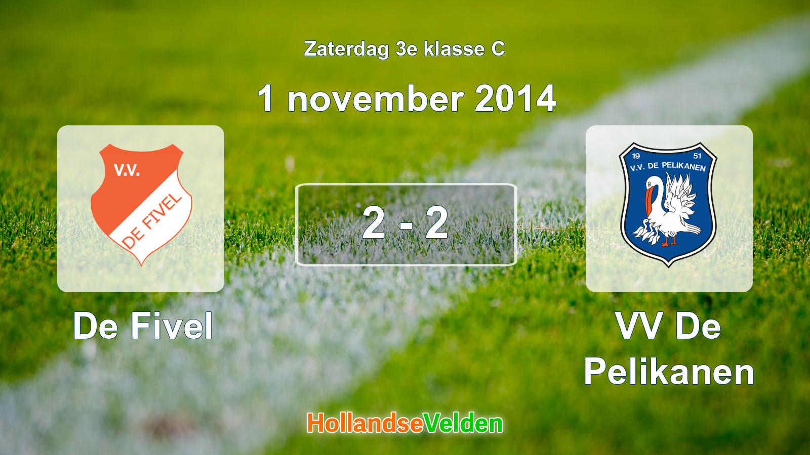 Gespeelde wedstrijd: De Fivel - VV De Pelikanen 2 - 2 (1 november 2014)
