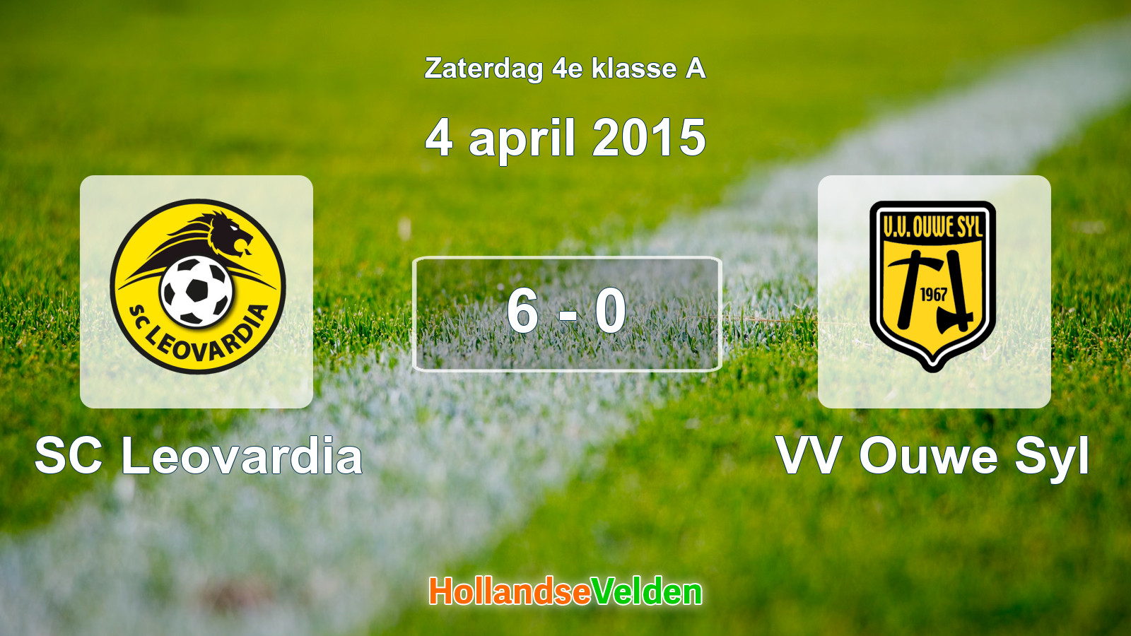 Gespeelde wedstrijd: SC Leovardia - VV Ouwe Syl 6 - 0 (4 april 2015)