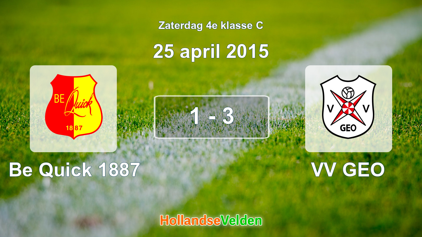 Gespeelde wedstrijd: Be Quick 1887 - VV GEO 1 - 3 (25 april 2015)