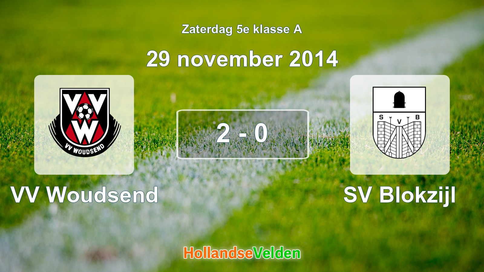 Gespeelde wedstrijd: VV Woudsend - SV Blokzijl 2 - 0 (29 november 2014)