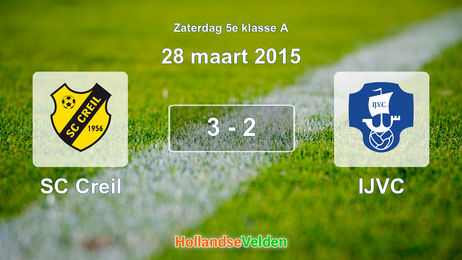 Gespeelde wedstrijd: SC Creil - IJVC 3 - 2 (28 maart 2015)