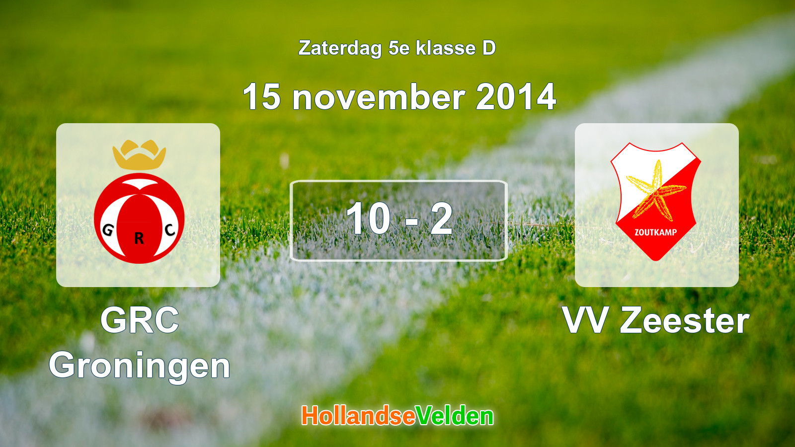 Gespeelde wedstrijd: GRC Groningen - VV Zeester 10 - 2 (15 november 2014)