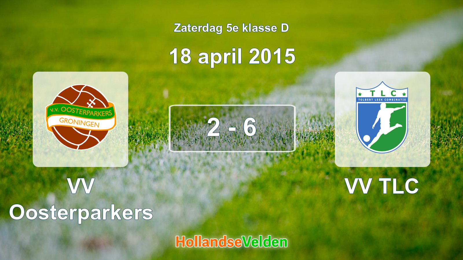 Gespeelde wedstrijd: VV Oosterparkers - VV TLC 2 - 6 (18 april 2015)