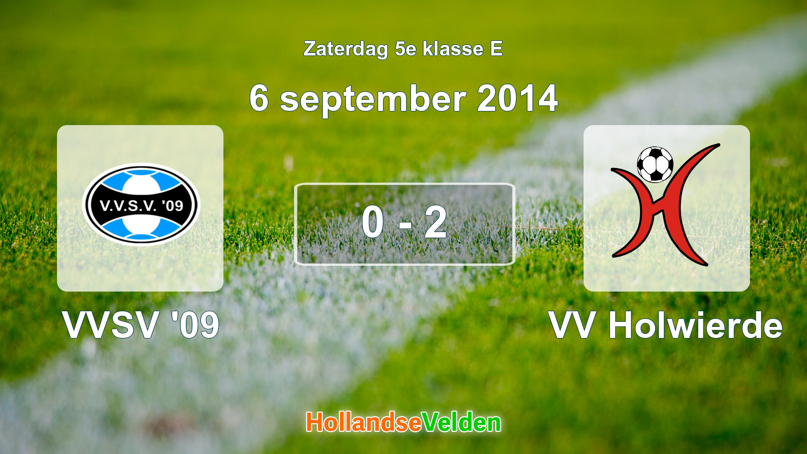 Gespeelde wedstrijd: VVSV '09 - VV Holwierde 0 - 2 (6 september 2014)