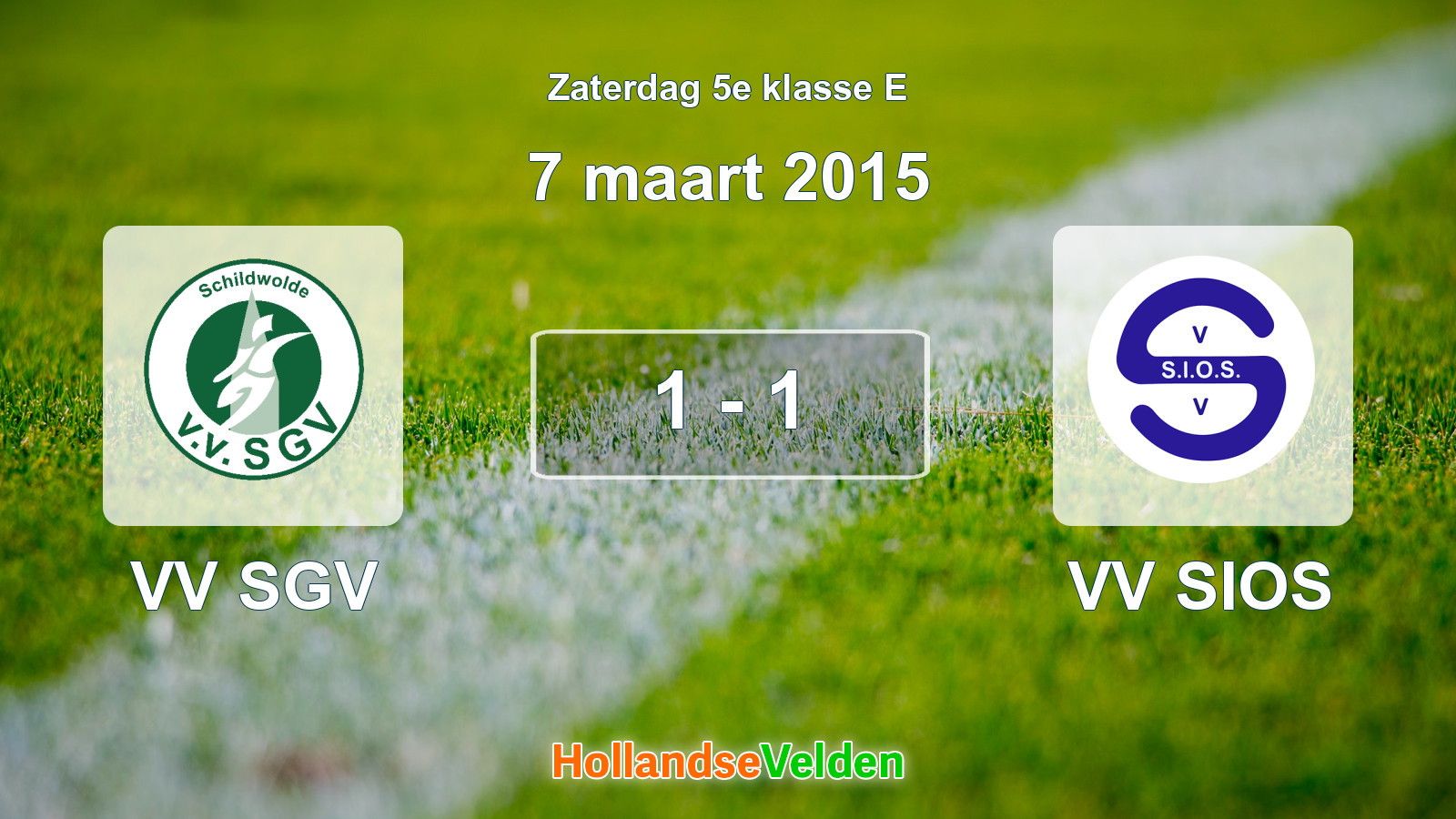 Gespeelde wedstrijd: VV SGV - VV SIOS 1 - 1 (7 maart 2015)