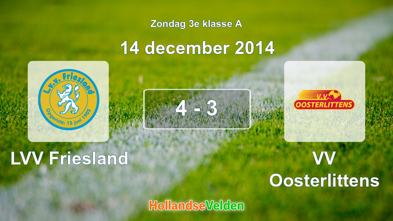 Gespeelde wedstrijd: LVV Friesland - VV Oosterlittens 4 - 3 (14 december 2014)