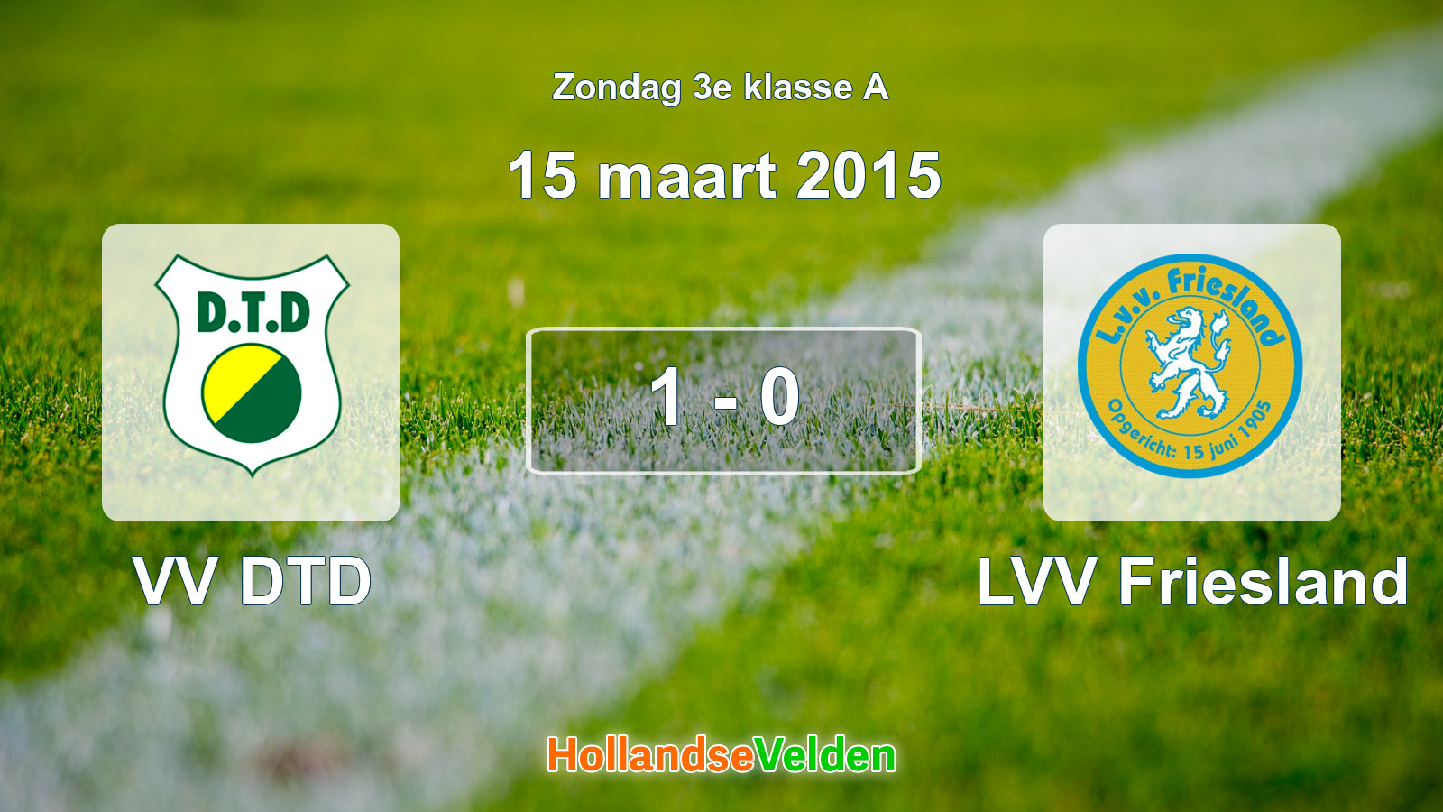 Gespeelde wedstrijd: VV DTD - LVV Friesland 1 - 0 (15 maart 2015)